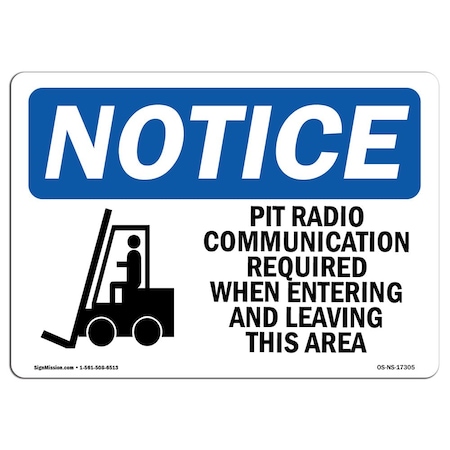 OSHA Notice Sign, Pit Radio Communication Required With Symbol, 14in X 10in Aluminum